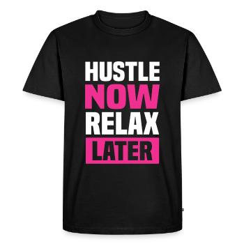 hustle relax later - Men's Premium Organic T-Shirt - black - Front - Nico (187cm)