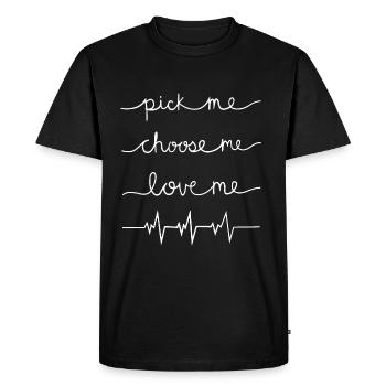 Pick Me me choisis moi aime la chemise - T-shirt Premium bio Homme - noir - Devant - Nico (187cm)
