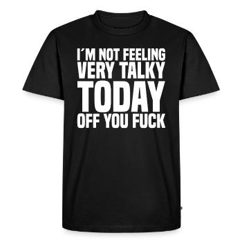 je ne me sens pas très bavard aujourd'hui, baise 22 - T-shirt Premium bio Homme - noir - Devant - Nico (187cm)
