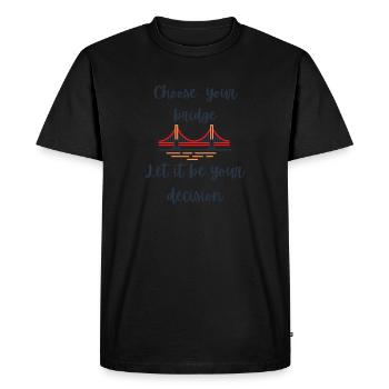 Choose your bridge - Men's Premium Organic T-Shirt - black - Front - Nico (187cm)