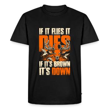 If Flies Dies, If brown Take down - Hunting - EN - Men's Premium Organic T-Shirt - black - Front - Nico (187cm)