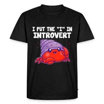 I Is For Introvert Sayings For Introverts - Men's Premium Organic T-Shirt - black - Front - Nico (187cm)