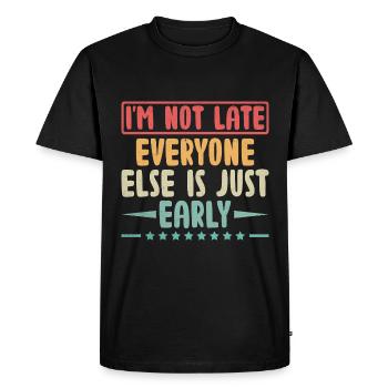 Je ne suis pas en retard tout le monde n’est que sarcasme précoce - T-shirt Premium bio Homme - noir - Devant - Nico (187cm)