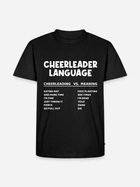 Cheerleader Language Cheerleading Cheerdance Danci - Männer Premium Bio T-Shirt - Schwarz