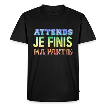 Attends Je Finis Ma Partie Cadeau Humour Geek Game - T-shirt Premium bio Homme - noir - Devant - Nico (187cm)