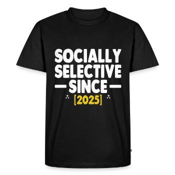 Socially Selective Since 2025 Sayings - Men's Premium Organic T-Shirt - black - Front - Nico (187cm)