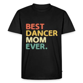 Meilleure maman danseuse de tous les temps pour danseuse - T-shirt Premium bio Homme - noir - Devant - Nico (187cm)