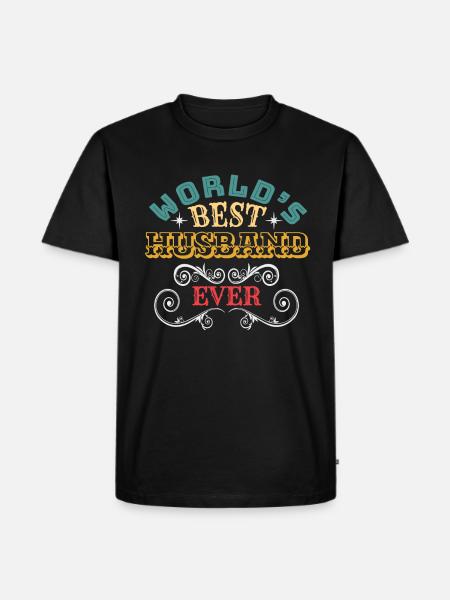 Worlds Best Husband Ever - Men's Premium Organic T-Shirt - black