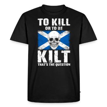 Scottish Kilt Costume Saying - Scottish Skirt - Men's Premium Organic T-Shirt - black - Front - Nico (187cm)