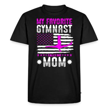 My favorite gymnast calls me Mama Gymnastics - Men's Premium Organic T-Shirt - black - Front - Nico (187cm)