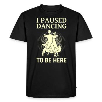 J’ai interrompu la danse de couple dansante - T-shirt Premium bio Homme - noir - Devant - Nico (187cm)