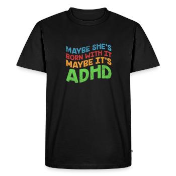 ADHD - Men's Premium Organic T-Shirt - black - Front - Nico (187cm)