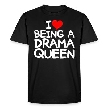 Ich liebe Drama Ich liebe es, eine Drama-Queen zu sein - Männer Premium Bio T-Shirt - Schwarz - Vorne - Nico (187cm)