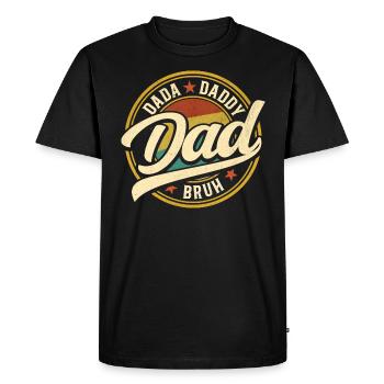 Dada Papa Bruh Father's Day Gift 2024 - Men's Premium Organic T-Shirt - black - Front - Nico (187cm)