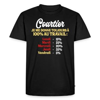 100% Au Travail Citation Drôle Courtier - T-shirt Premium bio Homme - noir - Devant - Nico (187cm)