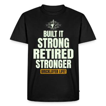 Retired Strong: Humorous Bricklayer Life Tribute - Men's Premium Organic T-Shirt - black - Front - Nico (187cm)