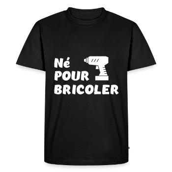 Né pour bricoler perceuse - T-shirt Premium bio Homme - noir - Devant - Nico (187cm)