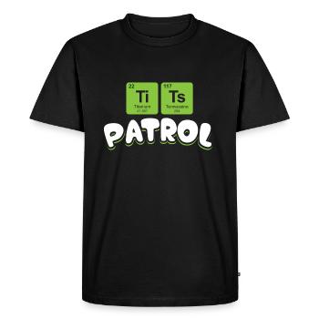 Tits Patrol - cadeau noir - T-shirt Premium bio Homme - noir - Devant - Nico (187cm)