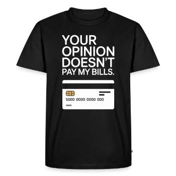 L’opinion de l’entrepreneur ne paie pas mes factures Freelance - T-shirt Premium bio Homme - noir - Devant - Nico (187cm)