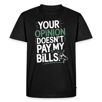 L’opinion de l’entrepreneur ne paie pas mes factures Freelance - T-shirt Premium bio Homme - noir - Devant - Nico (187cm)