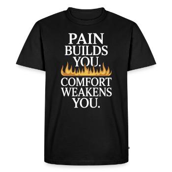 La douleur vous construit le confort Vous affaiblit Votre force mentale - T-shirt Premium bio Homme - noir - Devant - Nico (187cm)