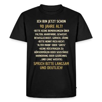 90. Geburtstag lustiger Spruch - Männer Premium Bio T-Shirt - Schwarz - Vorne - Nico (187cm)