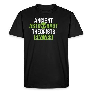 Ancient Astronaut Theorists Say Yes Gift - Men's Premium Organic T-Shirt - black - Front - Nico (187cm)