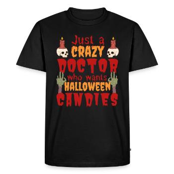 Creepy funny Halloween saying doctor doctor - Men's Premium Organic T-Shirt - black - Front - Nico (187cm)