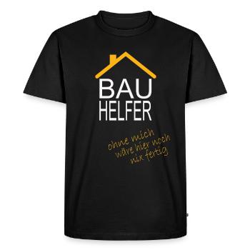 Bauhelfer ohne mich wäre hier noch nix fertig Haus - Männer Premium Bio T-Shirt - Schwarz - Vorne - Nico (187cm)