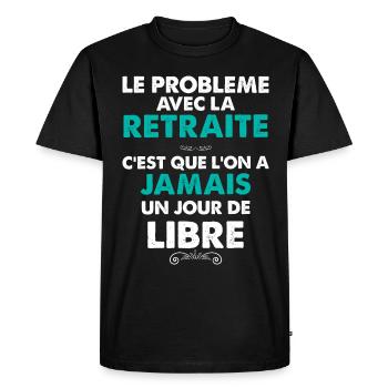 Retraite jour de libre Humour Homme Femme Retraite - T-shirt Premium bio Homme - noir - Devant - Nico (187cm)
