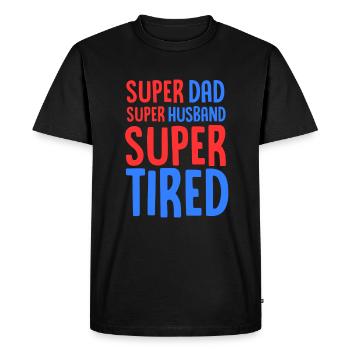 Super Dad Super Husband Super Tired - Burnt Out - Men's Premium Organic T-Shirt - black - Front - Nico (187cm)