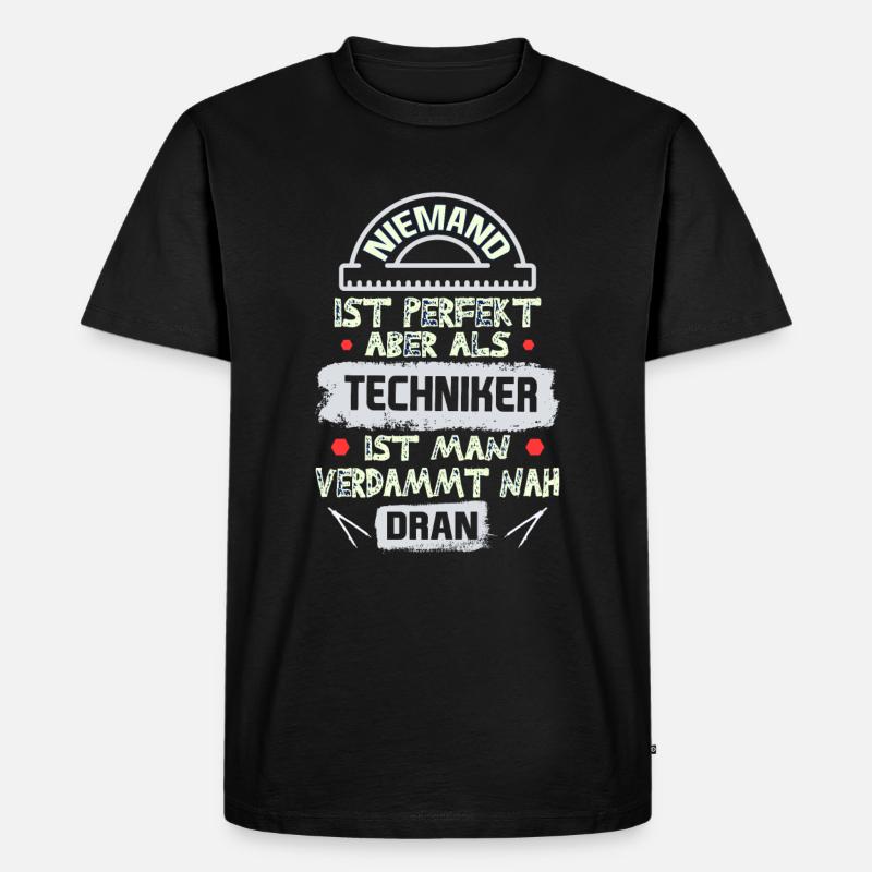 Techniker spruch - Männer Premium Bio T-Shirt - Schwarz