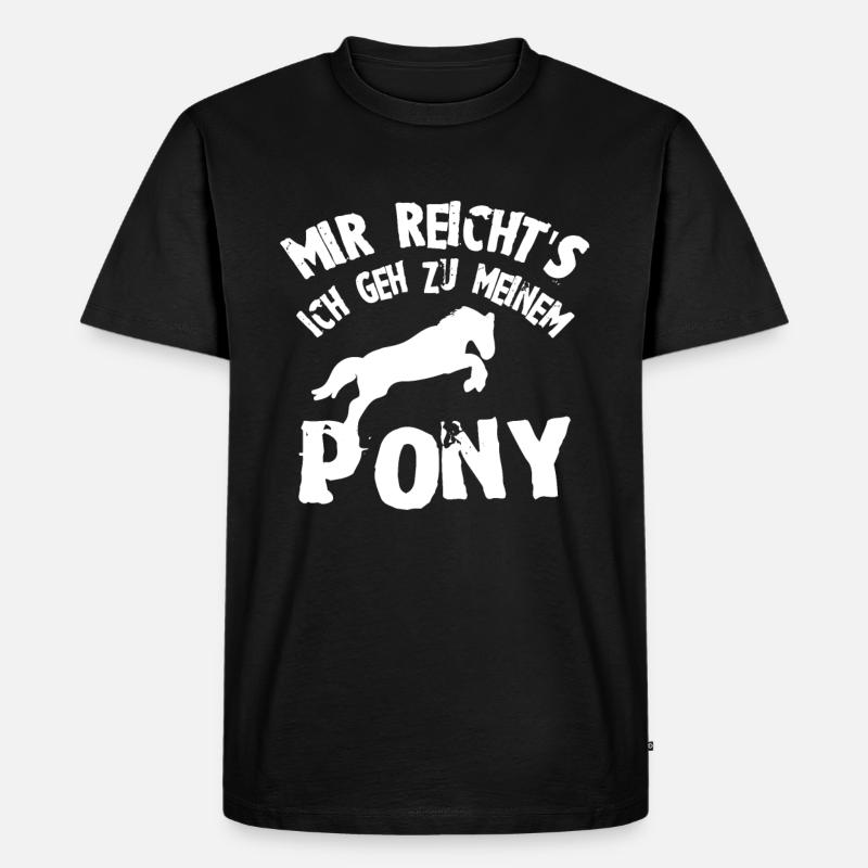 Pony Mir reichts - Männer Premium Bio T-Shirt - Schwarz