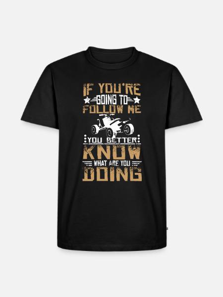 Follow me Quad Atv - Men's Premium Organic T-Shirt - black