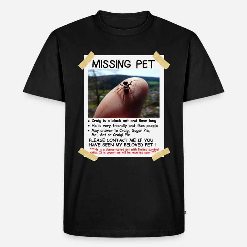 Missing Pet Ant - Men's Premium Organic T-Shirt - black