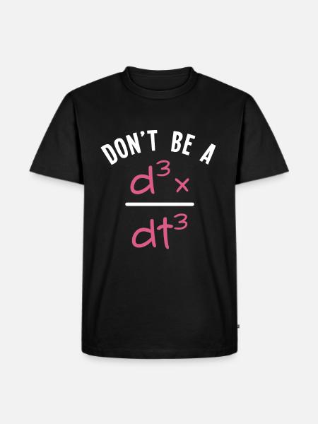 Do not Be a Jerk - algebra math math teacher - Men's Premium Organic T-Shirt - black