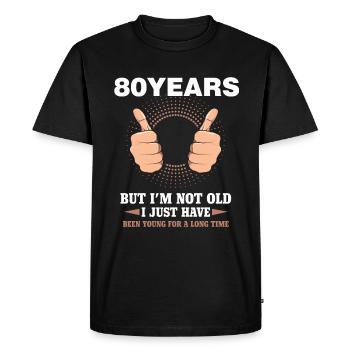 80e anniversaire drôle 80 ans jeune drôle - T-shirt Premium bio Homme - noir - Devant - Nico (187cm)