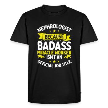 Néphrologue Faiseur de miracles Dialyse infirmière - T-shirt Premium bio Homme - noir - Devant - Nico (187cm)