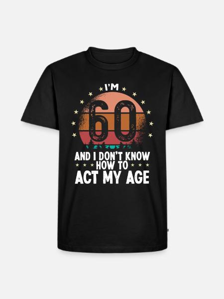 60 års fødselsdag for kvinder Humor Sjov 60 år gammel - Herre Premium økologisk T-shirt - sort