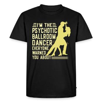 Danse Slogan Ballroom Couple Dance Dance Floor - T-shirt Premium bio Homme - noir - Devant - Nico (187cm)