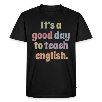 Professeur d’anglais - C’est une bonne journée pour enseigner l’anglais - T-shirt Premium bio Homme - noir - Devant - Nico (187cm)