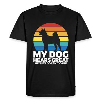 My dog hears great he just doesnt care - Men's Premium Organic T-Shirt - black - Front - Nico (187cm)