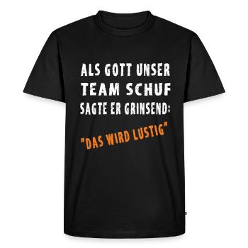 Lustige Team Sprüche - Männer Premium Bio T-Shirt - Schwarz - Vorne - Nico (187cm)