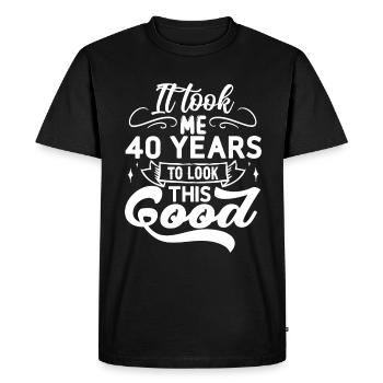 it took me 40 years to look this good Birthday 40 - Men's Premium Organic T-Shirt - black - Front - Nico (187cm)