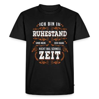 I am retired Retirement Pension Pensioner - Men's Premium Organic T-Shirt - black - Front - Nico (187cm)