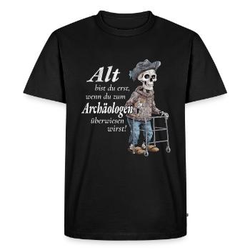 Alt Bist Du Erst Archäologe Renteneintritt Rentner - Männer Premium Bio T-Shirt - Schwarz - Vorne - Nico (187cm)