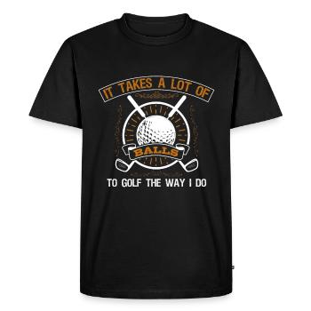 It takes a lot of balls to play golf like - Men's Premium Organic T-Shirt - black - Front - Nico (187cm)