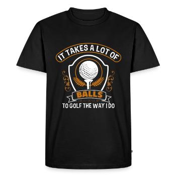 It takes a lot of balls to play golf like I did. - Men's Premium Organic T-Shirt - black - Front - Nico (187cm)