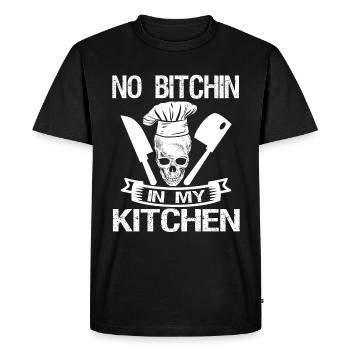 No Bitchin' In My Kitchen Chef Cook Cooking - Men's Premium Organic T-Shirt - black - Front - Nico (187cm)