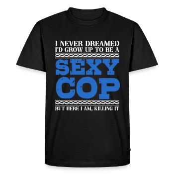 Je n’ai jamais rêvé d’être un policier sexy - T-shirt Premium bio Homme - noir - Devant - Nico (187cm)